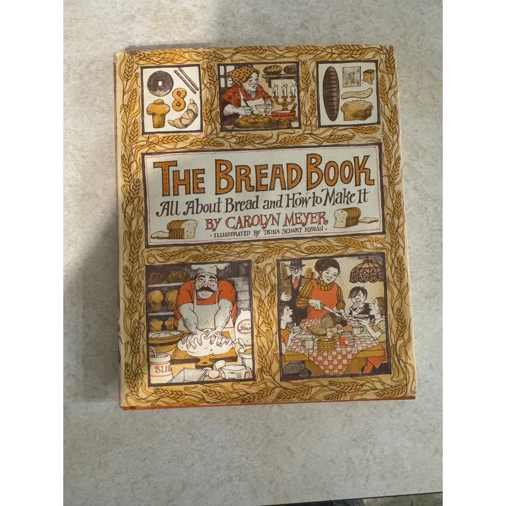 The Bread Book Carolyn Meyer Trina Schart Hyman First Edition 1971 Hardcover